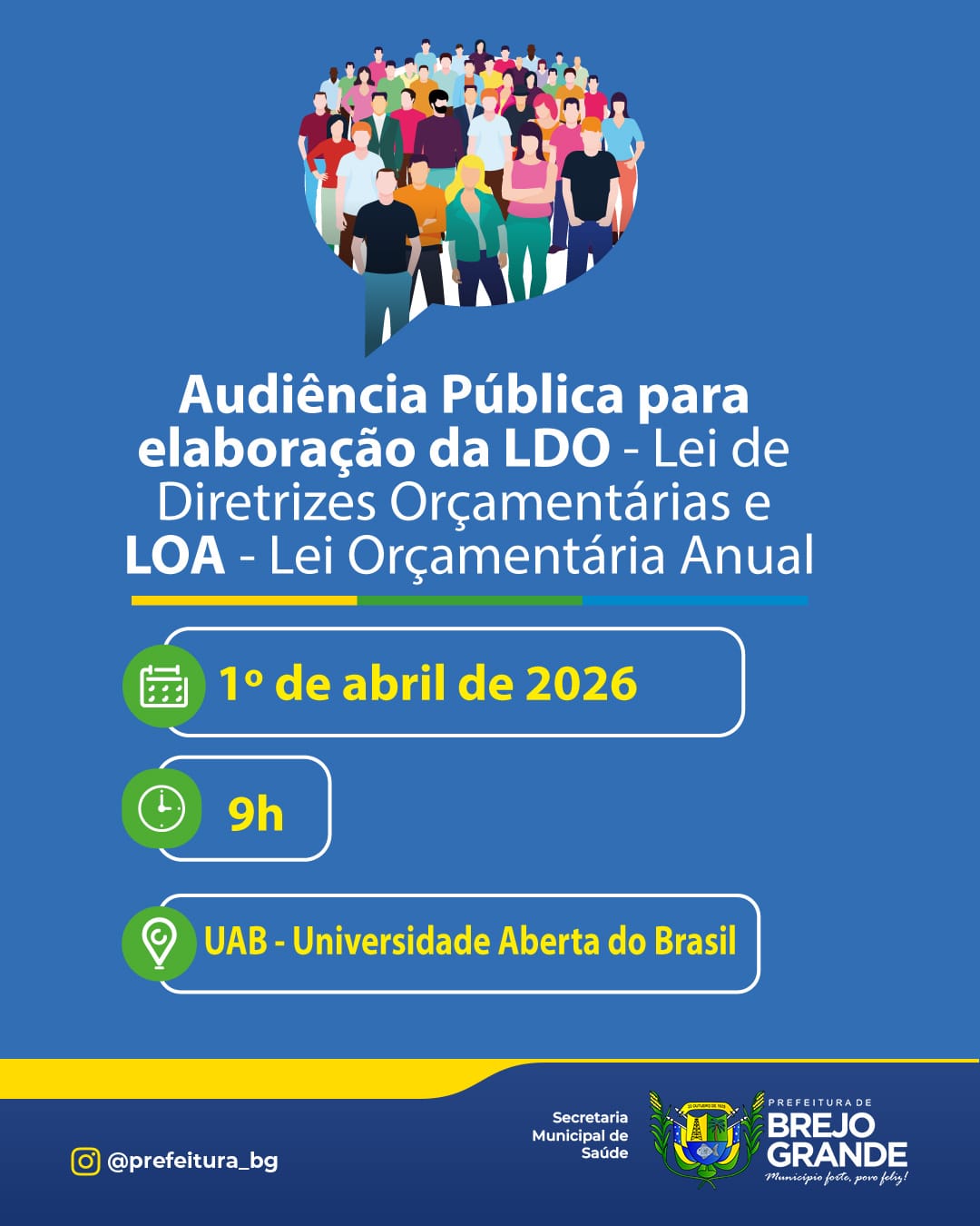 "AUDIÊNCIA PÚBLICA PARA ELABORAÇÃO DA LDO E LOA". 1º DE ABRIL DE 2026.