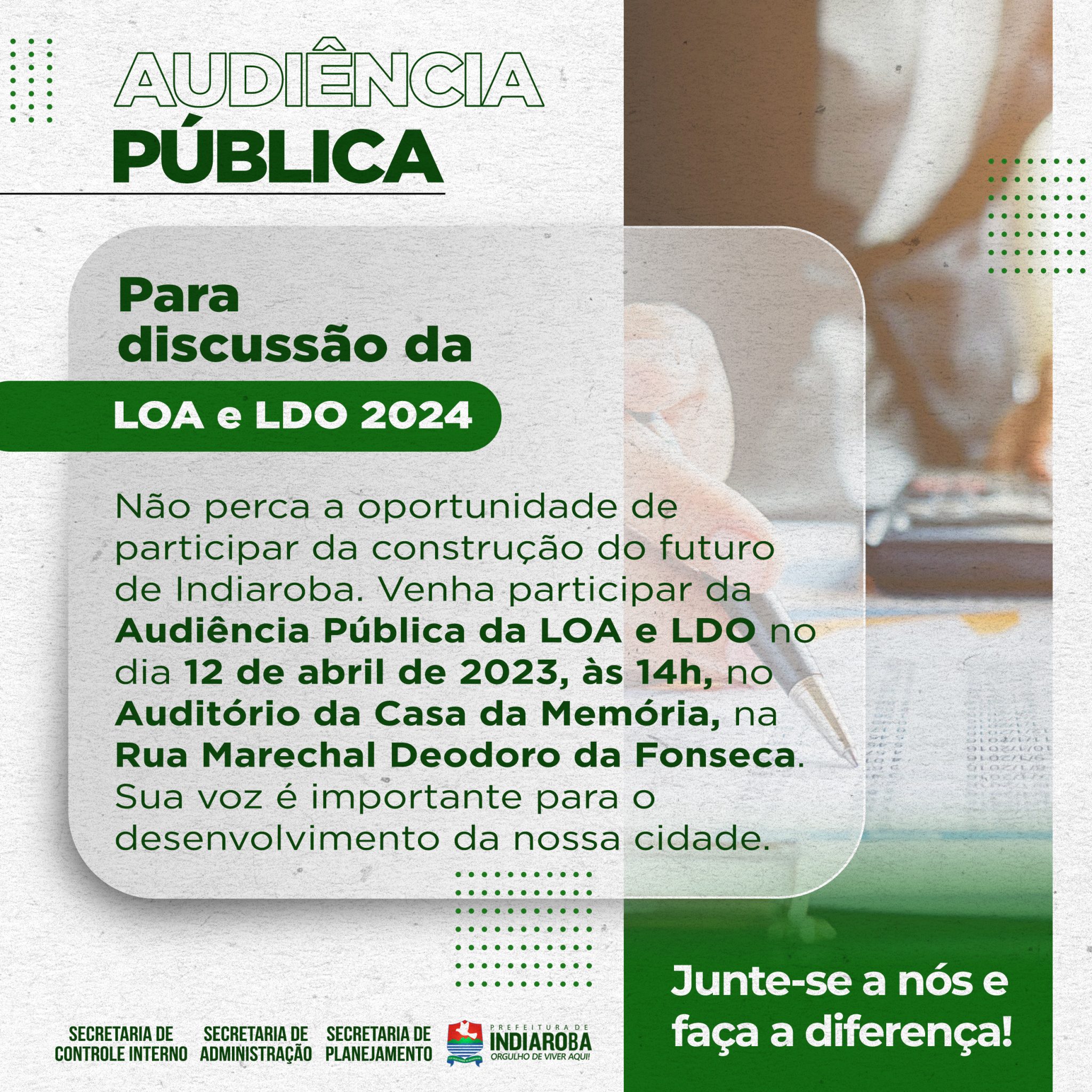PARTICIPE DA AUDIÊNCIA PÚBLICA PARA DISCUSSÃO DOS PROJETOS DA LOA E LDO 2024