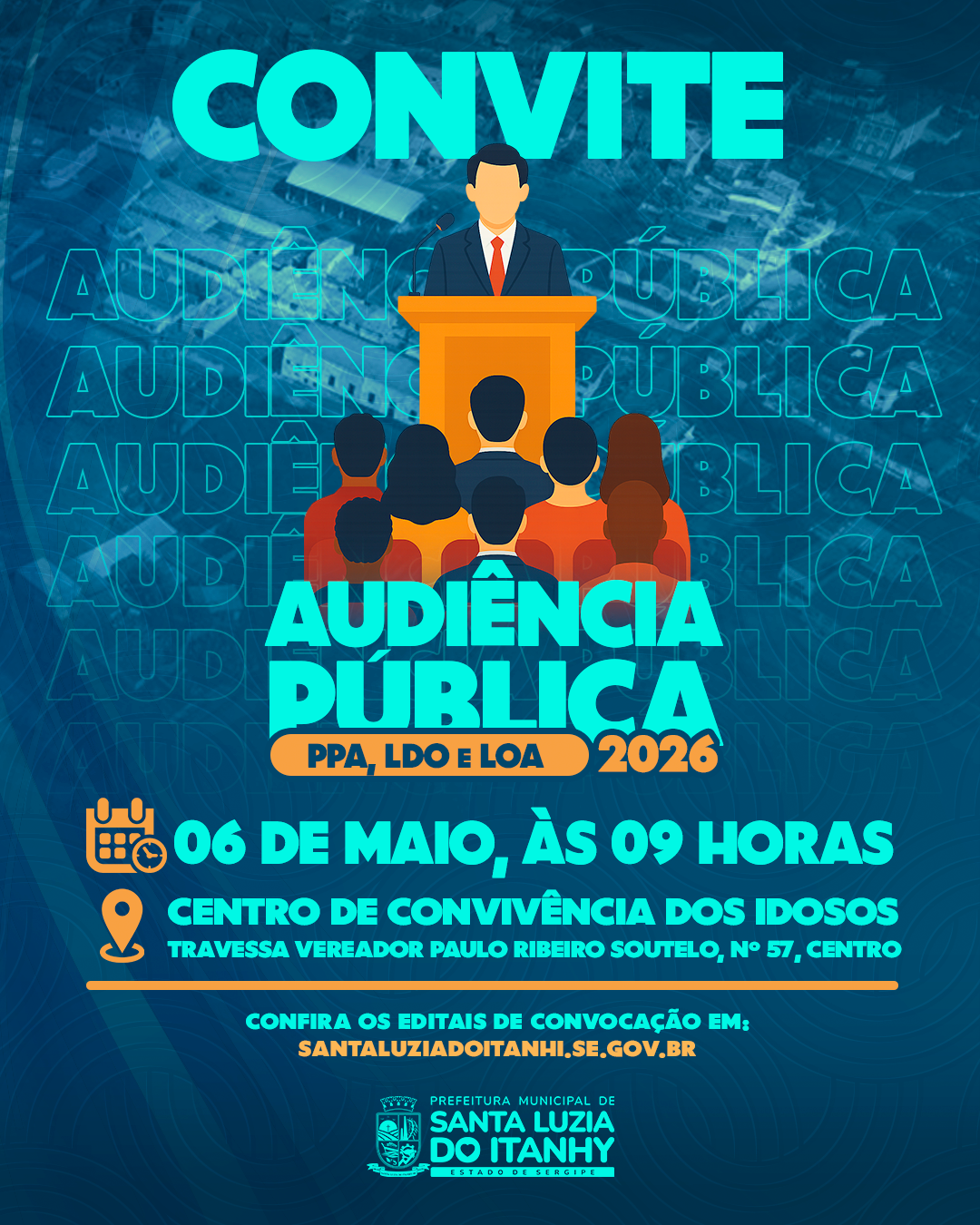 Prefeitura de Santa Luzia do Itanhy realizará Audiência Pública sobre a PPA, LDO e LOA