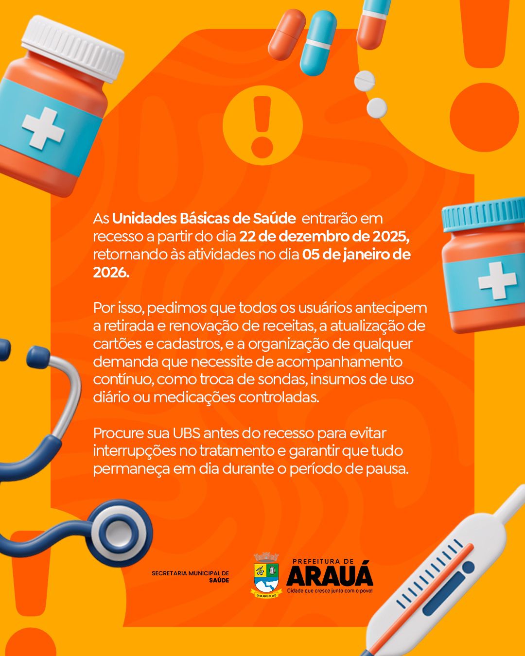 ⚠️ ATENÇÃO - As Unidades Básicas de Saúde entrarão em recesso!