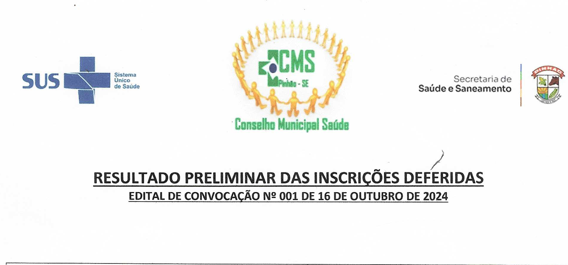 RESULTADO PRELIMINAR DAS INSCRIÇÕES DEFERIDAS – EDITAL DE CONVOCAÇÃO N° 001 DE 16 DE OUTUBRO DE 2024